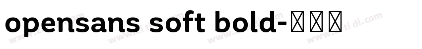 opensans soft bold字体转换